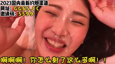不小心射了她一脸！【女主可以约，看下面的简阶】